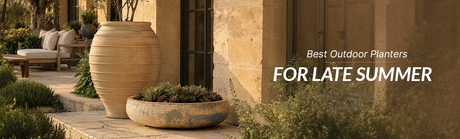 Best Outdoor Planters for Late Summer